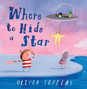 Where to Hide a Star | 9780008579685 | Jeffers, Oliver | Librería Sendak