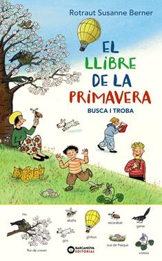 El llibre de la primavera. Busca i troba | 9788448947699 | Rotraut, Susanne | Llibreria Sendak