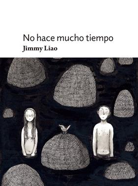 No hace mucho tiempo | 9788415208471 | Liao, Jimmy | Llibreria Sendak