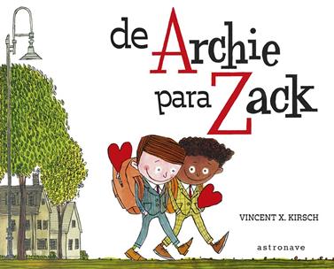 De Archie para Zack | 9788467959185 | VINCENT X KHRISCH | Llibreria Sendak