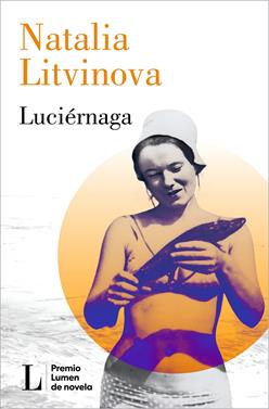 Luciérnaga (Premio Lumen 2024) | 9788426426864 | Litvinova, Natalia | Llibreria Sendak