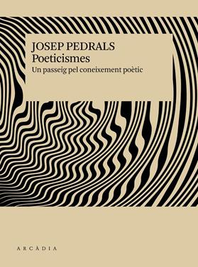 Poeticismes | 9791399136913 | Pedrals i Urdàniz, Josep | Llibreria Sendak