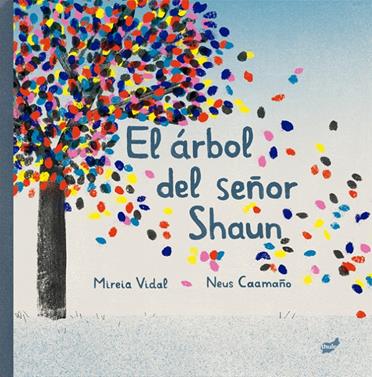 El árbol del señor Shaun | 9788418702280 | Vidal Sáenz, Mireia | Llibreria Sendak