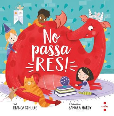 No passa res | 9788466153966 | Schulze, Bianca | Librería Sendak