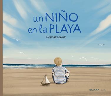 Un niño en la playa | 9788418972416 | Lozano, Luciano | Llibreria Sendak