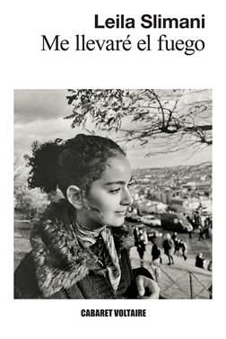 Me llevaré el fuego | 9788419047588 | Slimani, Leila | Llibreria Sendak