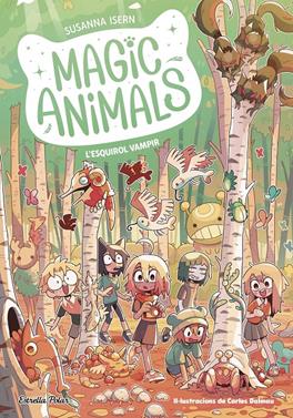 Magic Animals 3. L'esquirol vampir | 9788413896113 | Isern, Susanna | Llibreria Sendak