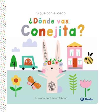 Sigue con el dedo. ¿Dónde vas, Conejita? | 9788469645932 | George, Joshua | Llibreria Sendak