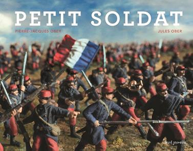 Petit soldat | 9791023510997 | Ober, Pierre-Jacques / Ober, Jules | Llibreria Sendak