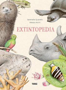 Extintopedia | 9786075579306 | Quarello, Serenella | Llibreria Sendak