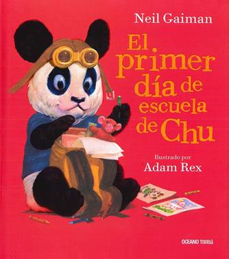 El primer día de escula de Chu | 9786077358787 | Gaiman, Neil | Llibreria Sendak