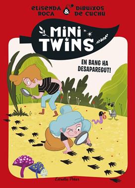 Minitwins 4. En Bang ha desaparegut! | 9788413899343 | Roca Palet, Elisenda | Llibreria Sendak