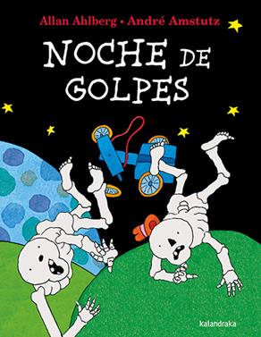 Noche de golpes | 9788413433752 | Ahlberg, Allan | Llibreria Sendak