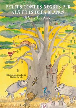 Petits contes negres per als fills dels blancs | 9788494917011 | Cendrars, Blaise | Llibreria Sendak