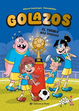 Golazos 02 - El torneo más deseado | 9788419898555 | Casamayor, Alberto | Llibreria Sendak
