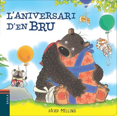 L'aniversari d'en Bru | 9788447928415 | Melling, David | Librería Sendak