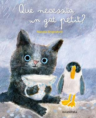 Què necessita un gat petit? | 9788413433837 | Shaloshvili, Natalia | Librería Sendak