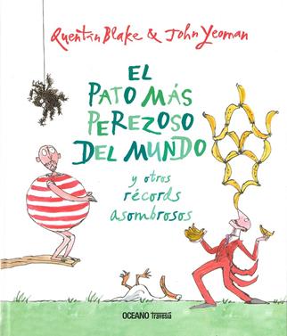 El pato más perezoso del mundo | 9786075274850 | Yeoman, John | Librería Sendak