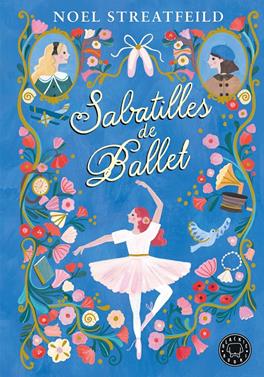 Sabatilles de ballet | 9788410025943 | Streatfeild, Noel | Llibreria Sendak