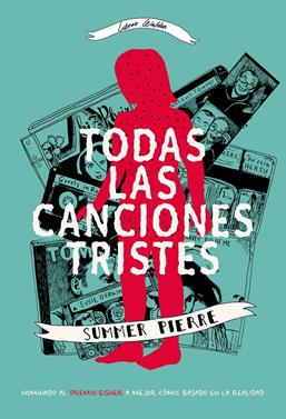 Todas las canciones tristes | 9788409332465 | Pierre, Summer | Librería Sendak