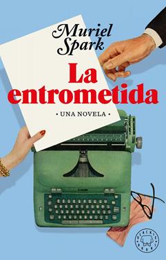 La entrometida | 9788418187490 | Spark, Muriel | Llibreria Sendak