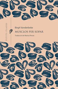 Musclos per sopar | 9788418908132 | Vanderbeke, Birgit | Llibreria Sendak