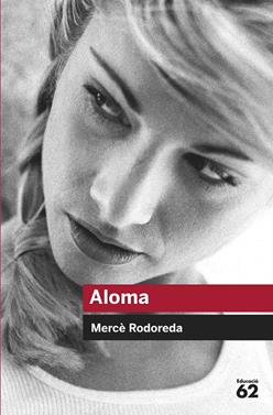 Aloma | 9788492672271 | Rodoreda, Mercè | Llibreria Sendak