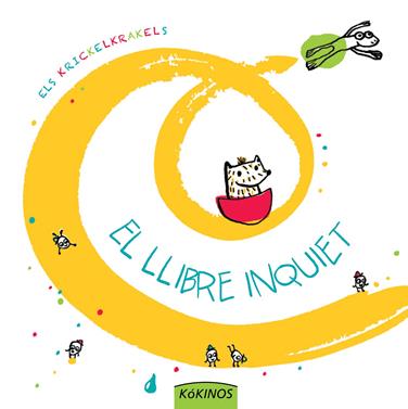 El llibre inquiet | 9788416126323 | Los Krickelkrakels | Llibreria Sendak