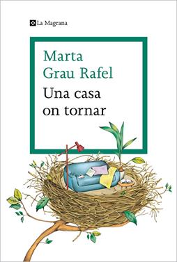 Una casa on tornar | 9788419013392 | Grau Rafel, Marta | Librería Sendak