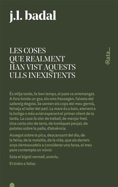 Les coses que realment han vist aquests ulls inexistents | 9788416738144 | Badal, Josep Lluís | Llibreria Sendak