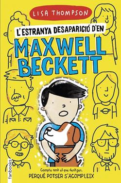 L'estranya desaparició d'en Maxwell Beckett | 9788418327360 | Thompson, Lisa | Llibreria Sendak