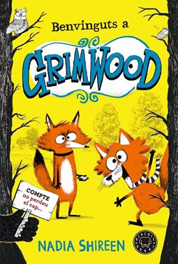 Benvinguts a Grimwood | 9788419172655 | Shireen, Nadia | Llibreria Sendak