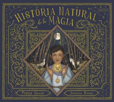 Història natural de la màgia | 9788418279874 | David, Poppy | Llibreria Sendak