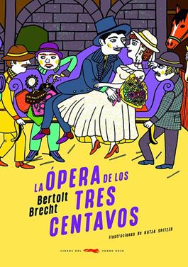La ópera de los tres centavos | 9791399130072 | Brecht, Bertolt | Llibreria Sendak