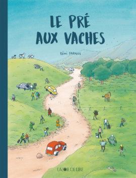 Le pré aux vaches | 9782889084197 | Farnos, Rémi | Llibreria Sendak