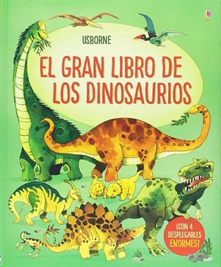 El gran libro de los grandes dinosaurios | 9781474940207 | VV. AA. | Librería Sendak