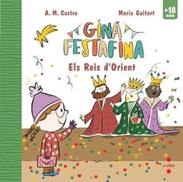 Gina Festafina: Els Reis d'Orient | 9788466160582 | A. M. Castro, | Librería Sendak