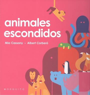 Animales escondidos | 9788412033274 | Cassany, Mia | Llibreria Sendak