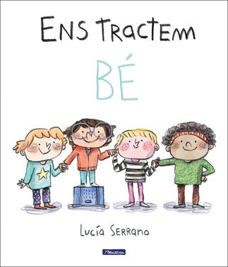 Ens tractem bé | 9788448865214 | Serrano, Lucía | Llibreria Sendak