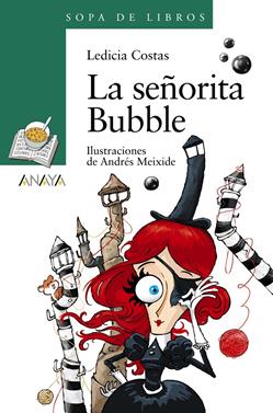 La señorita Bubble | 9788469835982 | Costas, Ledicia | Librería Sendak