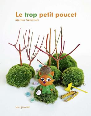Le Trop Petit Poucet | 9791023510218 | Camillieri, Martine | Llibreria Sendak