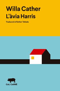 L'àvia Harris | 9788412863543 | Cather, Willa | Llibreria Sendak