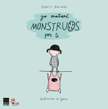Yo mataré monstruos por ti | 9788493897888 | Balmes, Santi | Llibreria Sendak