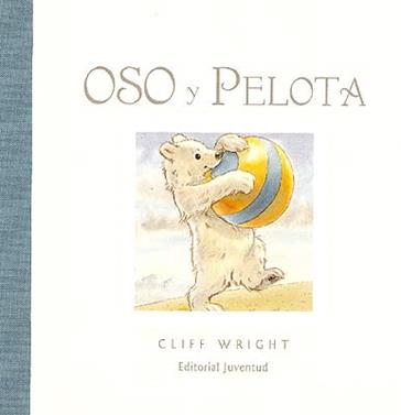 Oso y pelota | 9788426136060 | Wrigth | Librería Sendak
