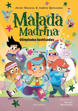 Malada Madrina - Olimpiadas hechizadas | 9788414061831 | Ruescas, Javier/Quinzaños, Andrés | Llibreria Sendak