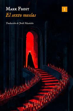 El sexto mesías | 9791387641863 | Frost, Mark | Llibreria Sendak