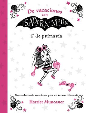 De vacaciones con Isadora Moon (2º de Primaria) | 9788420434384 | Muncaster, Harriet | Llibreria Sendak