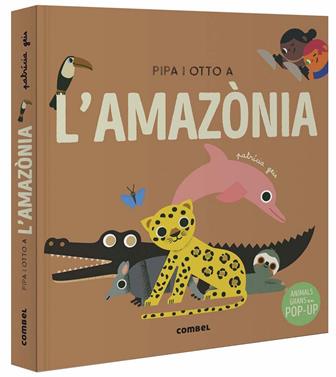 Pipa i Otto a l'Amazònia | 9788491019060 | Geis Conti, Patricia/Ballester Gassó, Aurora | Llibreria Sendak
