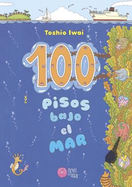 100 pisos bajo el mar | 9788416427161 | Iwai, Toshio | Llibreria Sendak