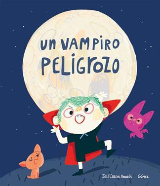 Un vampiro peligrozo | 9788417673840 | Andrés, José? Carlos | Librería Sendak